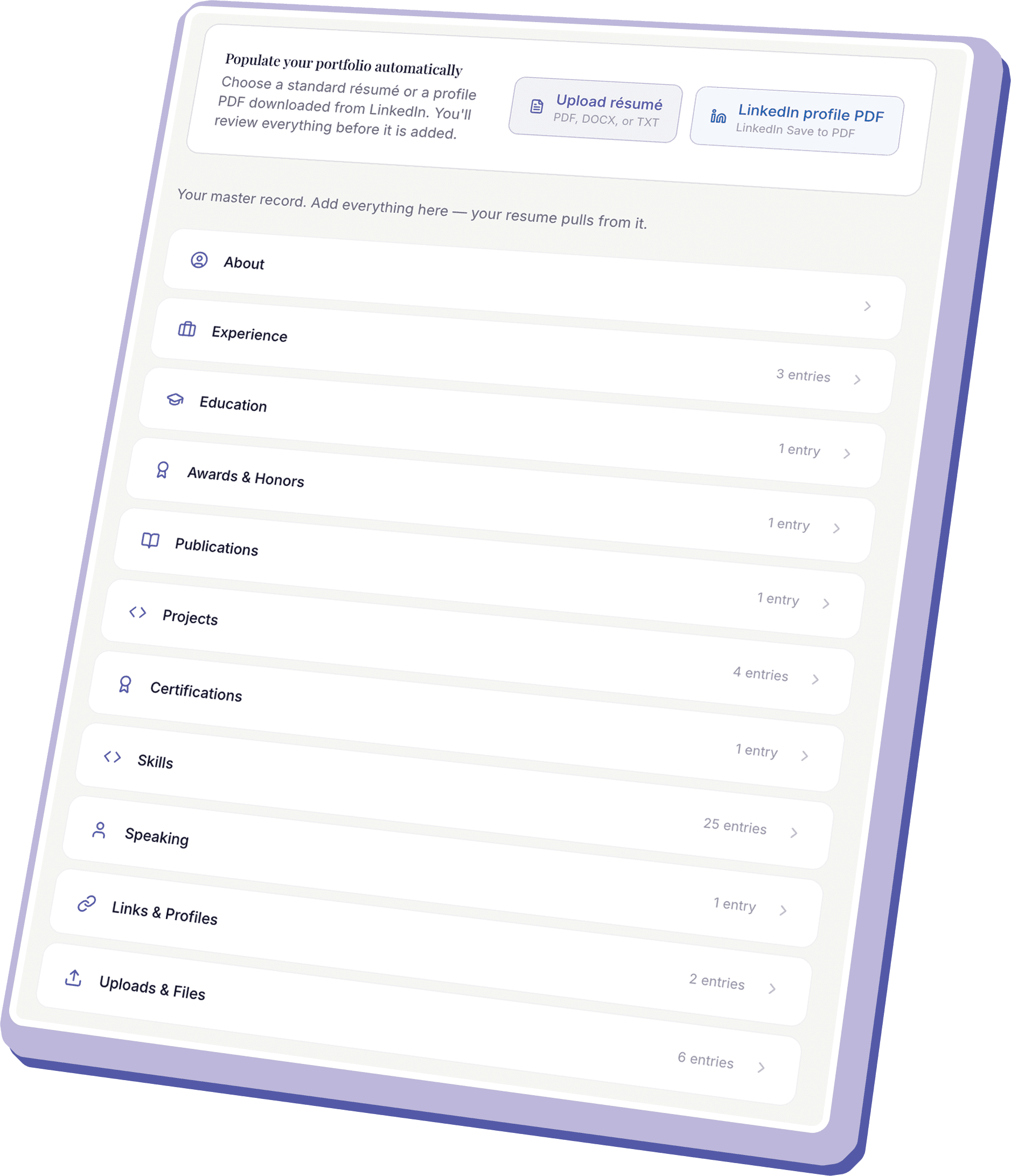 Populate your portfolio automatically by uploading a résumé or LinkedIn PDF